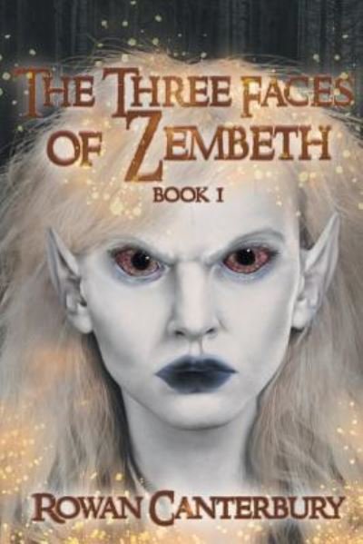 Cover for Rowan Canterbury · The Three Faces of Zembeth (Paperback Bog) (2019)