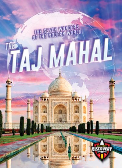 Cover for Sara Green · Taj Mahal, the - The Seven Wonders of the Modern World (Hardcover Book) (2021)