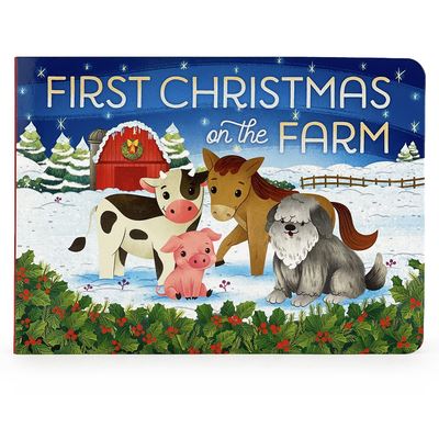 First Christmas on the Farm - Holly Berry-Byrd - Muu - Cottage Door Press - 9781646386710 - tiistai 16. elokuuta 2022