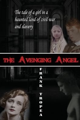 Frank Tropea · The Avenging Angel (Paperback Book) (2020)
