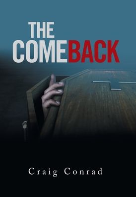 Cover for Craig Conrad · The Comeback (Hardcover Book) (2020)