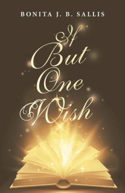 Cover for Bonita J B Sallis · If but One Wish (Paperback Book) (2021)