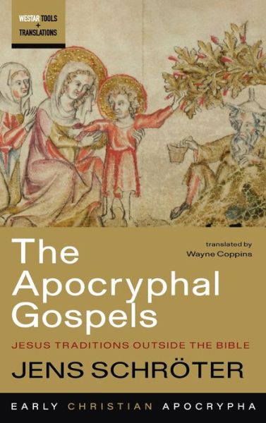 Cover for Jens Schroeter · The Apocryphal Gospels (Hardcover Book) (2021)