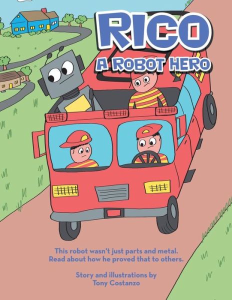 Cover for Tony Costanzo · Rico a Robot Hero (Book) (2023)