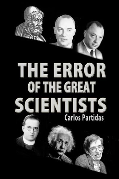 Cover for Carlos L Partidas · The Error of the Great Scientists (Pocketbok) (2019)