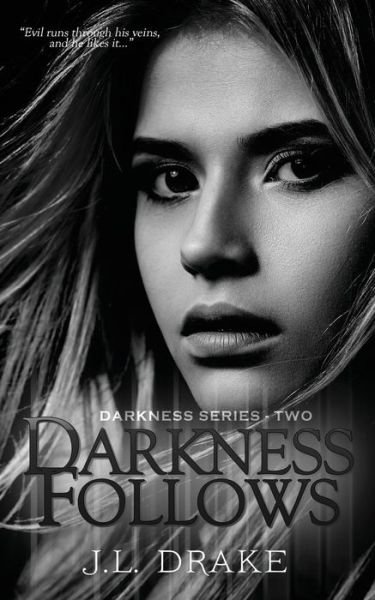 Cover for J L Drake · Darkness Follows (Paperback Bog) (2015)