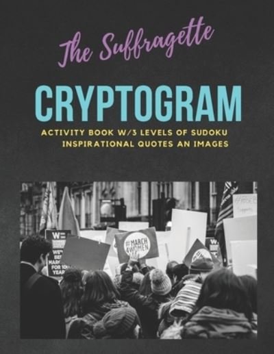 Cover for 1st Thought Pub · The Suffragette Cryptogram (Paperback Bog) (2019)