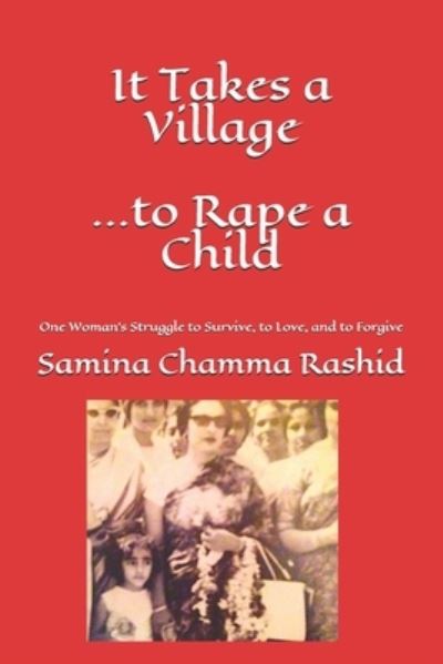 Cover for Samina Chamma Rashid · It Takes a Village . . . to Rape a Child (Paperback Book) (2019)