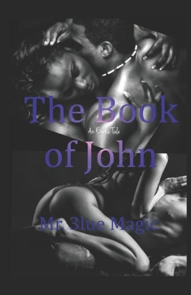 Cover for 3lue Magic · The Book of John (Paperback Bog) (2019)