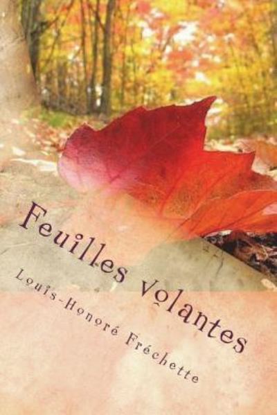 Cover for M Louis-Honore Frechette · Feuilles Volantes (Paperback Book) (2018)