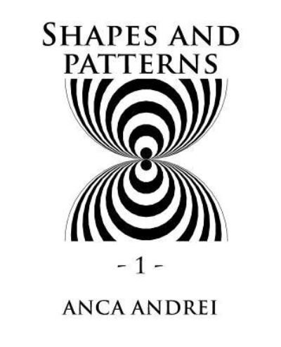 Cover for Anca Andrei · Shapes and Patterns (Taschenbuch) (2018)