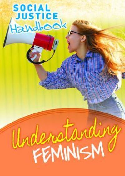 Cover for Louise A Spilsbury · Understanding Feminism (Paperback Book) (2019)