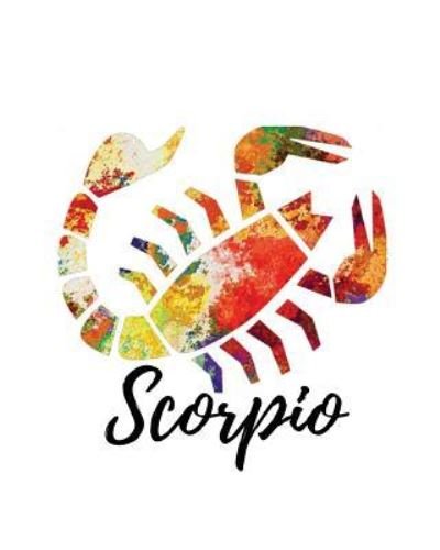 Scorpio - My Astrology Journals - Kirjat - Createspace Independent Publishing Platf - 9781727777710 - lauantai 6. lokakuuta 2018