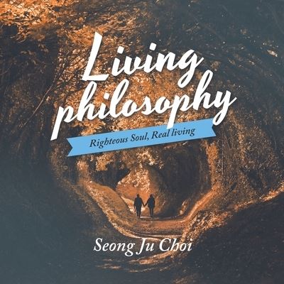 Cover for Seong Ju Choi · Living Philosophy (Paperback Book) (2019)