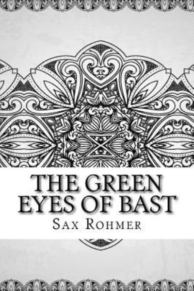 Cover for Sax Rohmer · The Green Eyes of Bast (Pocketbok) (2018)