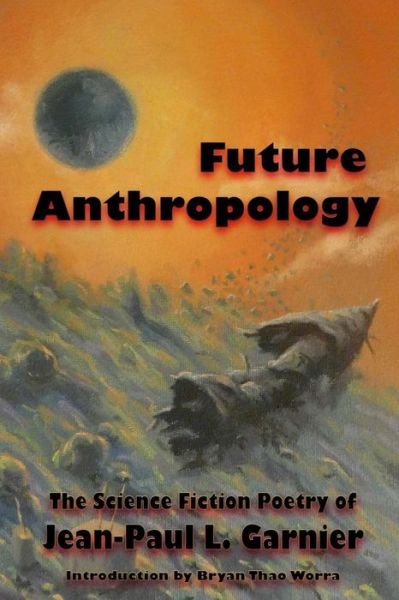 Cover for Jean-Paul L Garnier · Future Anthropology (Paperback Book) (2018)
