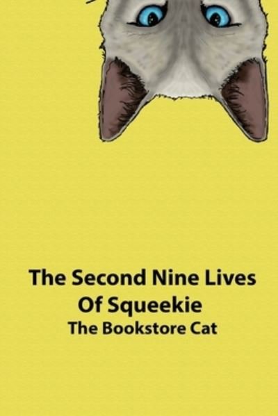Cover for Squeekie The Bookstore Cat · The Second Nine Lives of Squeekie the Bookstore Cat (Pocketbok) (2017)