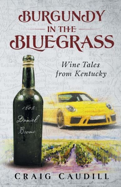 Cover for Craig Caudill · Burgundy in the Bluegrass (Pocketbok) (2021)