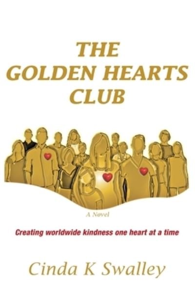 Cover for Cinda K Swalley · The Golden Hearts Club (Pocketbok) (2021)