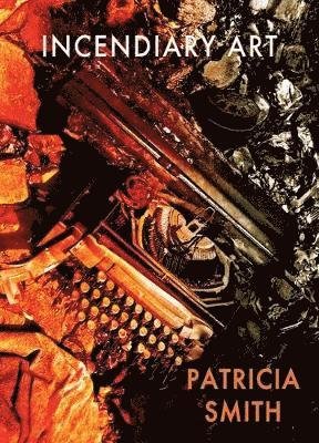 Cover for Patricia Smith · Incendiary Art (Paperback Book) [International edition] (2019)