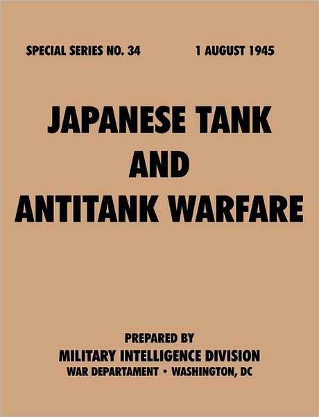 Cover for War Department · Japanese tank and antitank warfare (Special series, No. 34) (Taschenbuch) (2011)