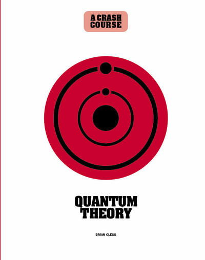 Cover for Brian Clegg · Quantum Theory: A Crash Course - Crash Course (Inbunden Bok) (2019)