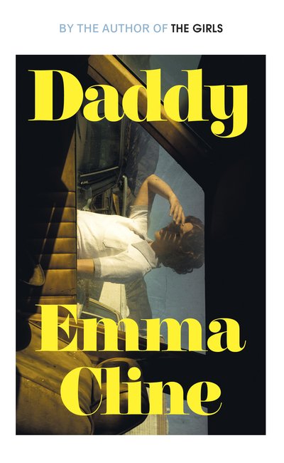 Cover for Emma Cline · Daddy (Hardcover bog) (2020)