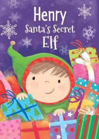 Cover for Katherine Sully · Henry - Santa's Secret Elf (Hardcover Book) (2017)