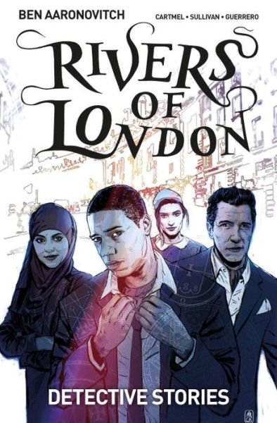 Cover for Ben Aaronovitch · Rivers of London Volume 4: Detective Stories - Rivers of London (Paperback Bog) (2017)