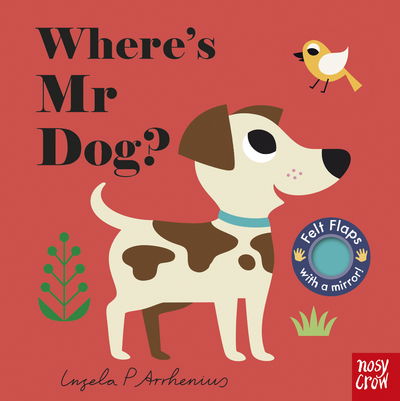 Cover for Ingela P Arrhenius · Where's Mr Dog? - Felt Flaps (Board book) (2018)