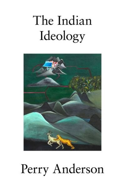 The Indian Ideology - Perry Anderson - Kirjat - Verso Books - 9781788732710 - tiistai 13. heinäkuuta 2021