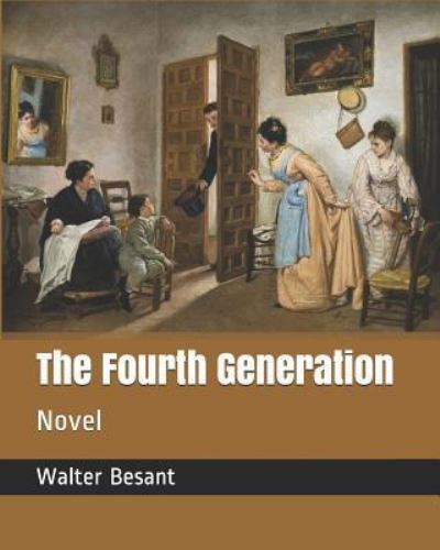 Cover for Walter Besant · The Fourth Generation (Paperback Book) (2019)