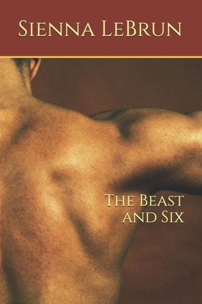 Cover for Sienna Lebrun · The Beast and Six (Paperback Book) (2019)