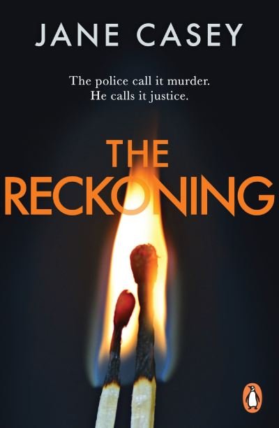 Cover for Jane Casey · The Reckoning: The gripping detective crime thriller from the bestselling author - Maeve Kerrigan Series (Paperback Bog) (2023)