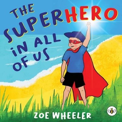 Cover for Zoe Wheeler · The Superhero in All of Us (Paperback Book) (2021)