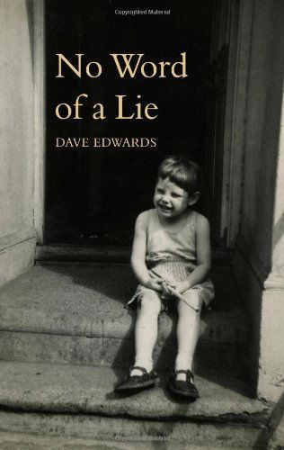 No Word of a Lie - Dave Edwards - Books - New Generation Publishing - 9781847484710 - March 23, 2009