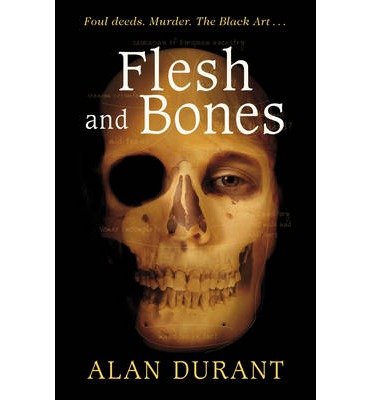 Cover for Alan Durant · Flesh And Bones (Paperback Book) (2013)