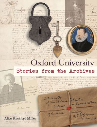 Cover for Alice Blackford Millea · Oxford University: Stories from the Archives (Hardcover Book) (2022)