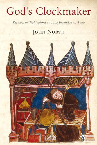 Cover for John North · God's Clockmaker: Richard of Wallingford and the Invention of Time (Taschenbuch) [New edition] (2007)