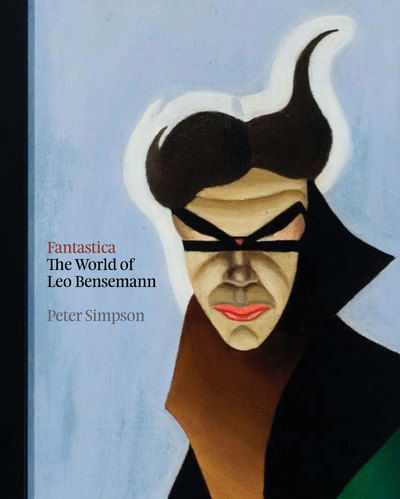 Cover for Peter Simpson · Fantastica: The World of Leo Bensemann (Pocketbok) (2011)