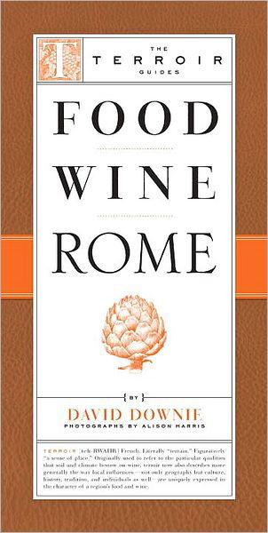 Cover for David Downie · Food Wine Rome (Paperback Bog) [Main edition] (2009)