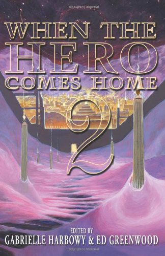 Cover for Gabrielle Harbowy · When the Hero Comes Home: 2 (Volume 2) (Paperback Book) (2013)