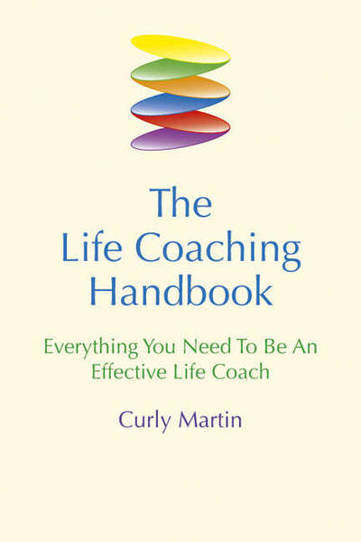 Cover for Curly Martin · The Life Coaching Handbook: Everything You Need to be an Effective Life Coach (Paperback Book) (2001)