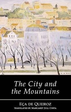 Cover for Eca de Queiros · The City and the Mountains (Paperback Bog) (2018)