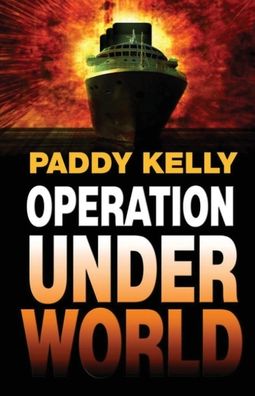 Cover for Paddy Kelly · Operation Underworld (Book) (2015)