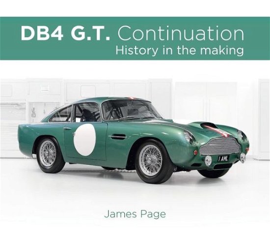 Cover for James Page · DB4 G.T. Continuation: History in the making (Hardcover Book) (2019)