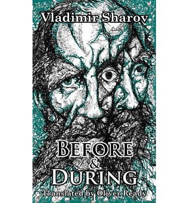 Cover for Vladimir Sharov · Before and During (Paperback Bog) (2014)