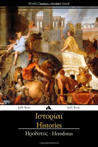 Histories - Herodotus - Herodotus - Livres - JiaHu Books - 9781909669710 - 2 janvier 2014