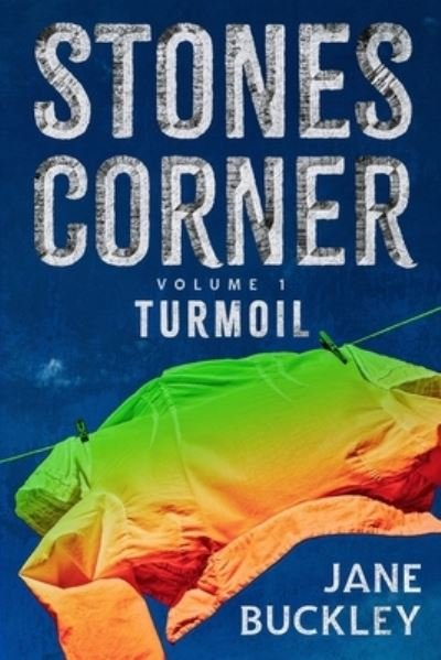 Cover for Jane Buckley · Stones Corner - Turmoil - Stones Corner (Paperback Book) (2020)