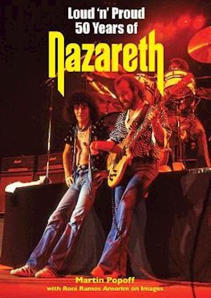 Loud 'n' Proud: Fifty Years of Nazareth (Martin Popoff) - Nazareth - Livros - WYMER PUBLISHING - 9781912782710 - 20 de agosto de 2021